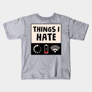 Things I Hate Kids T-Shirt